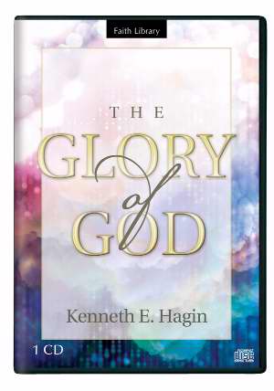 The Glory of God (1 CD) - Kenneth E Hagin